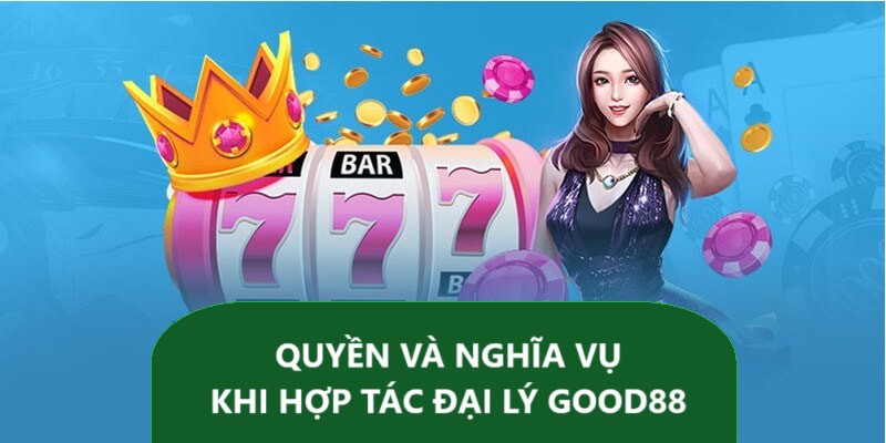 GOOD88 hỗ trợ gì cho đại lý mới?