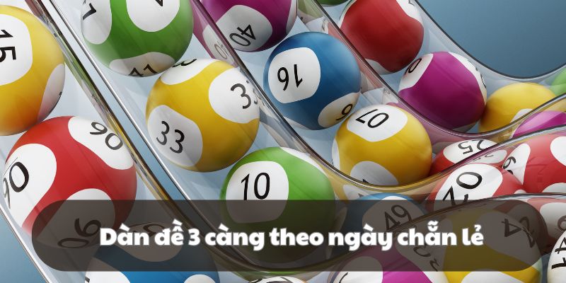 Bạn nên sử dụng phương pháp soi cầu dàn đề 3 càng theo ngày