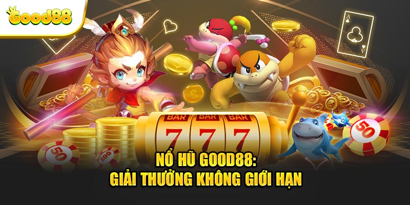 Tổng hợp những đặc điểm nổi bật trong game nổ hũ 777 tại GOOD88